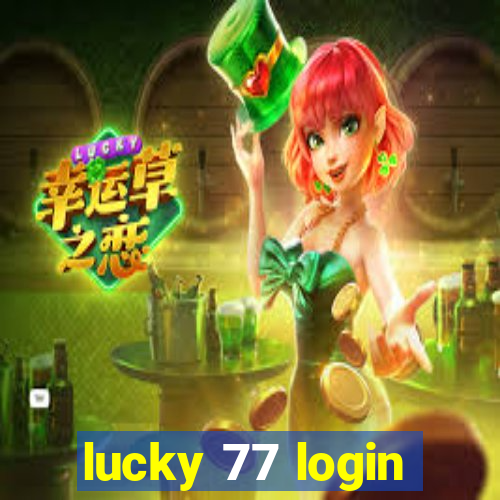 lucky 77 login